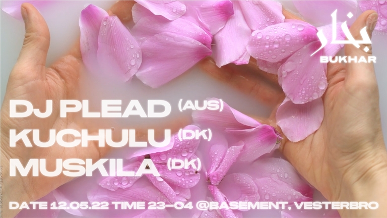 BUKHAR - بخار -‎ Introducing DJ Plead