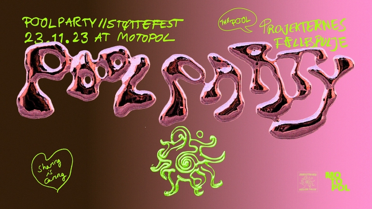 Støttefest: Projekternes Fællespulje (POOL PARTY)