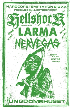 HARDCORE TEMPTATION GIG XX // HELLSHOCK (pdx) + LARMA (skåne) + NERVEGAS (kbh)
