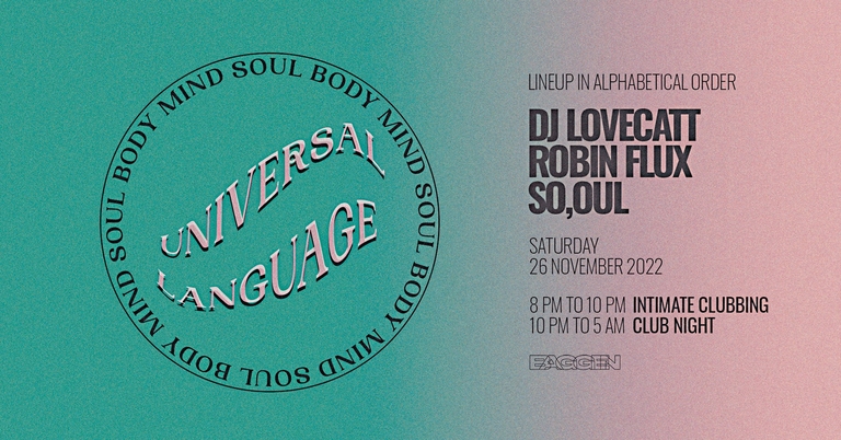 Universal Language w/ Robin Flux, DJ Lovecatt and So,oul