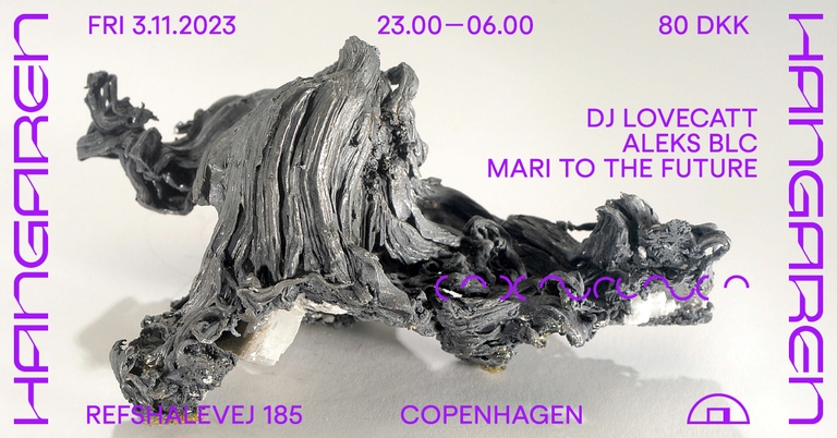 Hangaren: DJ LoveCatt, Aleks BLC, Mari To The Future