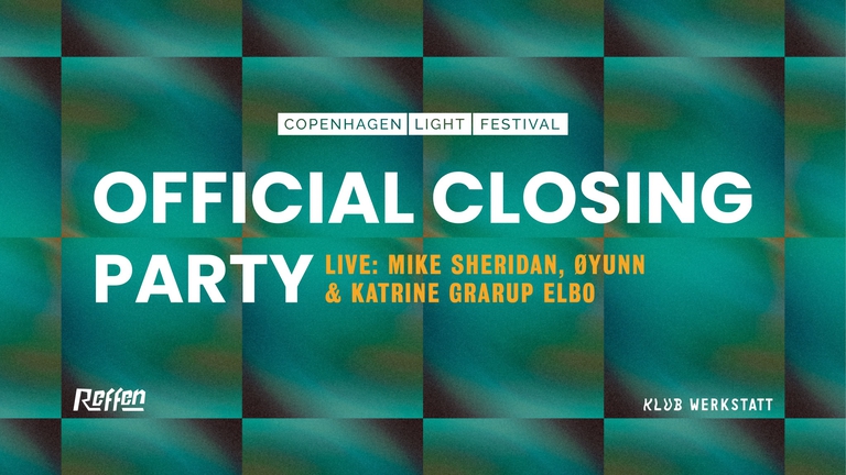 AFSLUTNINGSFEST // COPENHAGEN LIGHT FESTIVAL