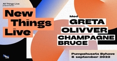 New Things Live præsenterer GRETA, Olivver & Champagne Bruce - Byhaven 8. september