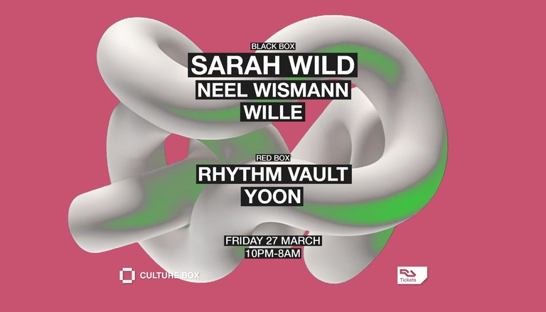 Sarah Wild / Neel Wismann / Wille / Rhythm Vault / YOON