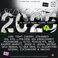 Silvester 2025 - 25 Hour New Years Party @ Den Anden Side & Pumpehuset