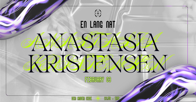 Èn Lang Nat: Anastasia Kristensen @ Den Anden Side