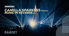 Camilla Sparksss (CH/CA) + Rome in Reverse (IT) | Råhuset