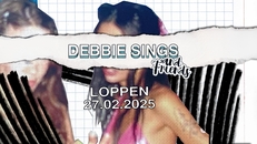 Debbie Sings x Basement [FLYTTET TIL LOPPEN!]