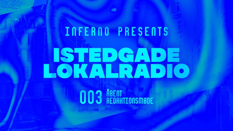 Istedgade Lokalradio 003 - Åbent Redaktionsmøde
