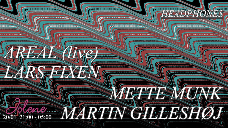 Headphones @ Jolene /w Areal (Live), Lars Fixen, Mette Munk & Martin Gilleshøj