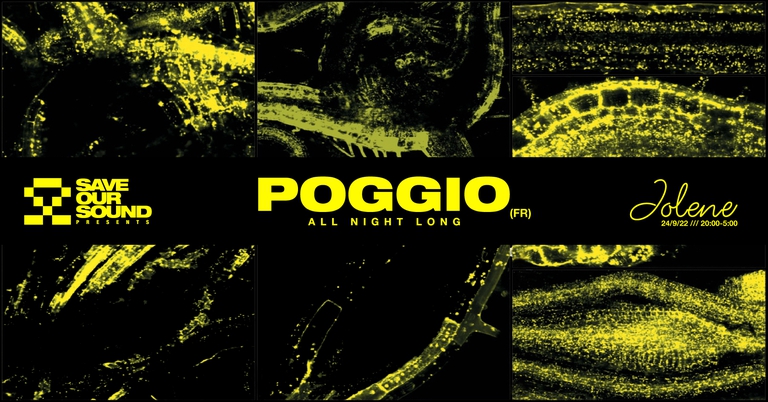 Save Our Sound presents: Poggio(FR) all night long @ Jolene