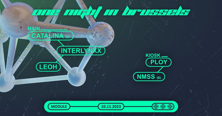 •⦿●∆ ONE NIGHT IN BRUSSELS X MODULE ∆●⦿•