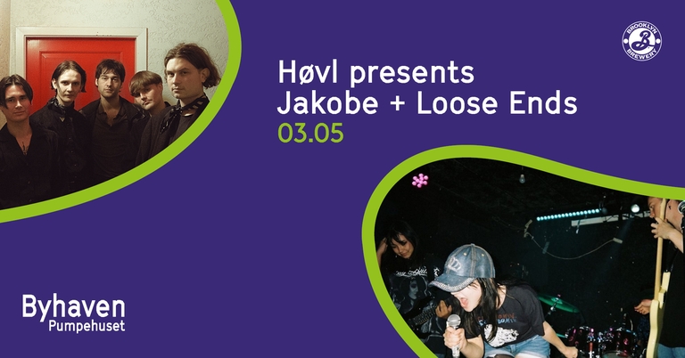 Høvl Bookings presents Jakobe + Loose Ends