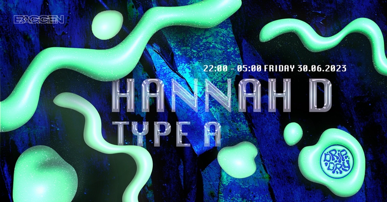 Drip Dry W/ Hannah D & Type A