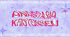 Jolene presents: Anastasia Kristensen All Night Long