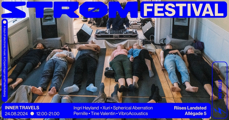 Strøm Festival 2024: Inner Travels - Saturday